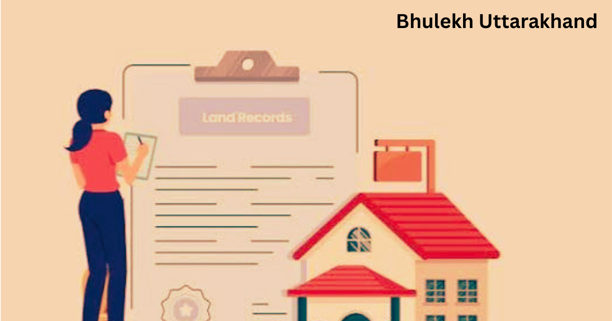 Bhulekh Uttarakhand Land Records