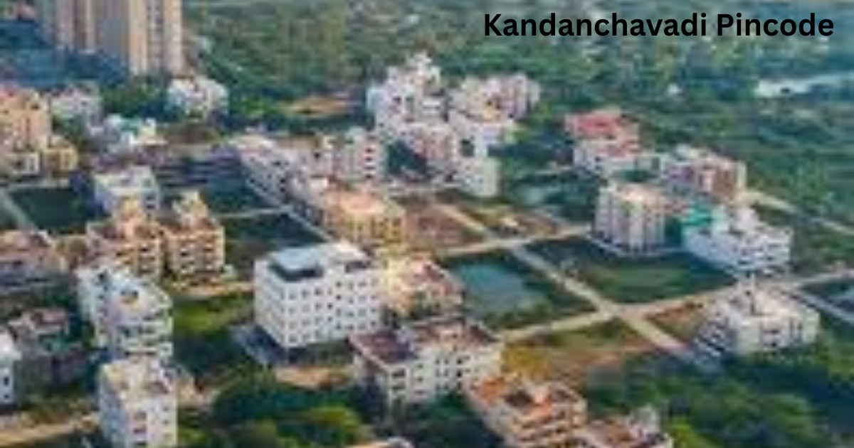 Kandanchavadi Pincode