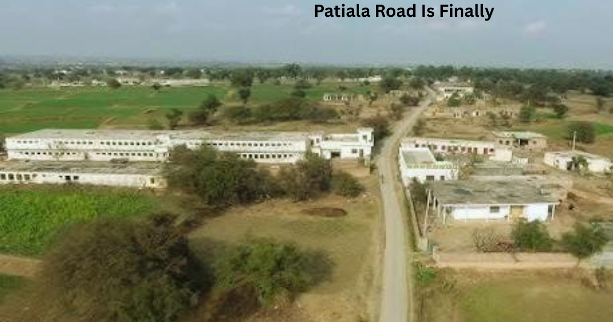 Patiala Road Is Finally
