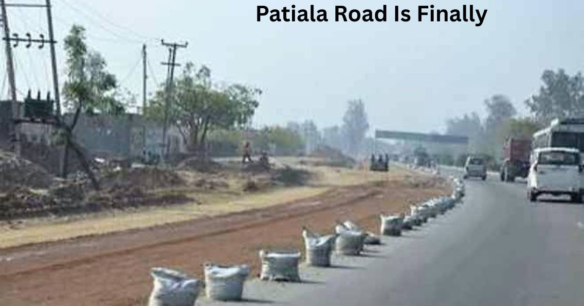 Patiala Road Is Finally
