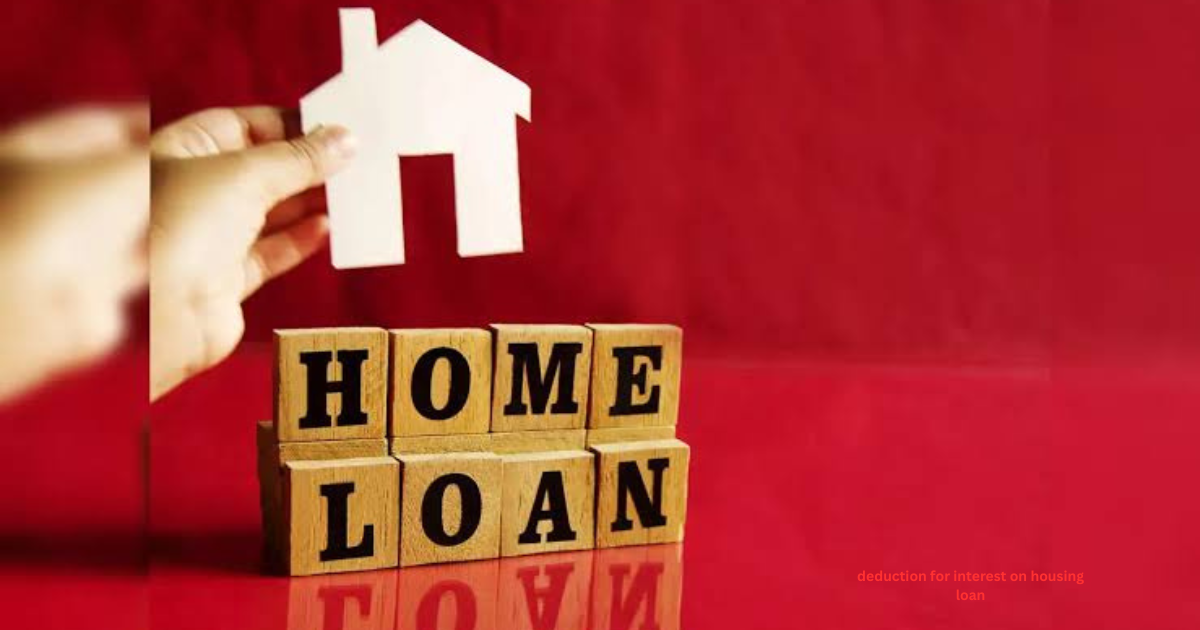 deduction for interest on housing loan