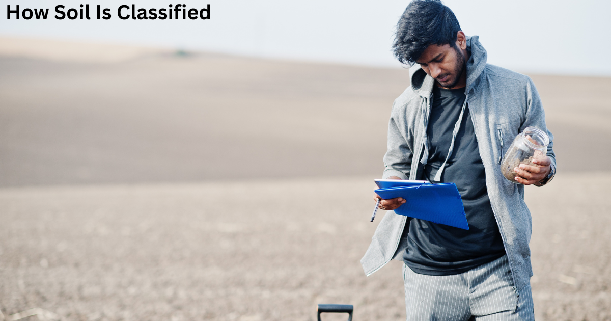 How Soil Is Classified
