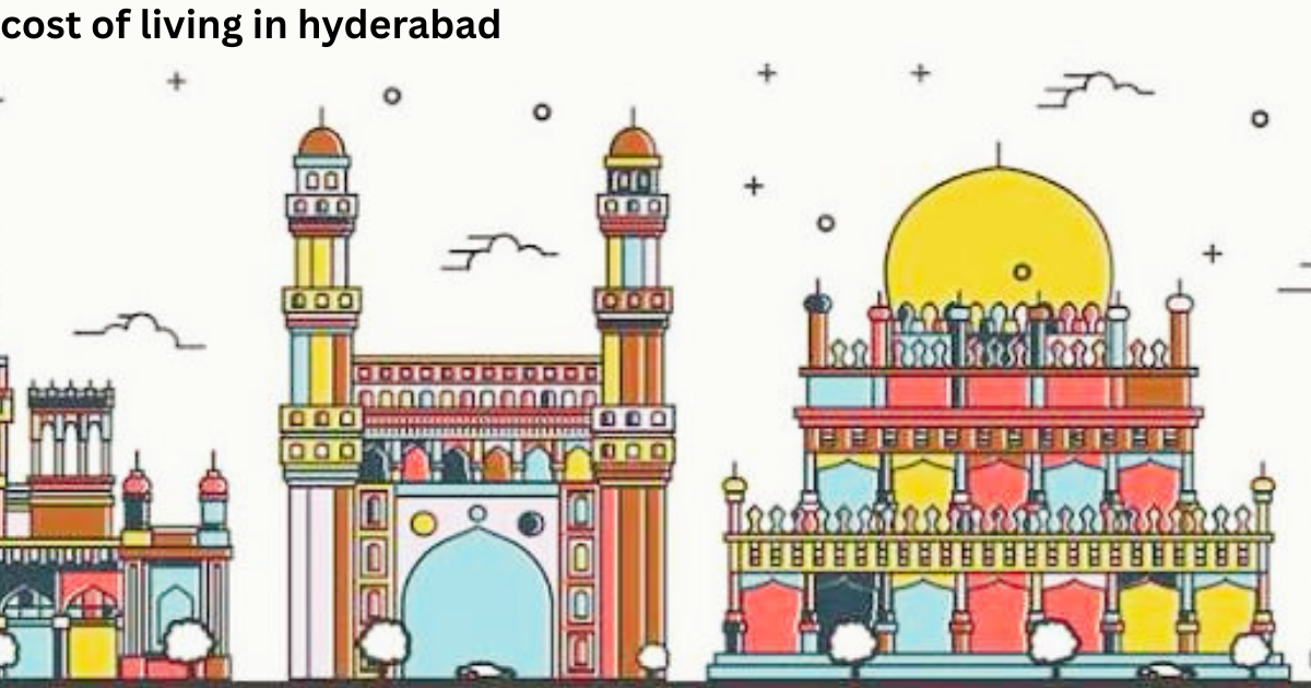 cost of living in hyderabad