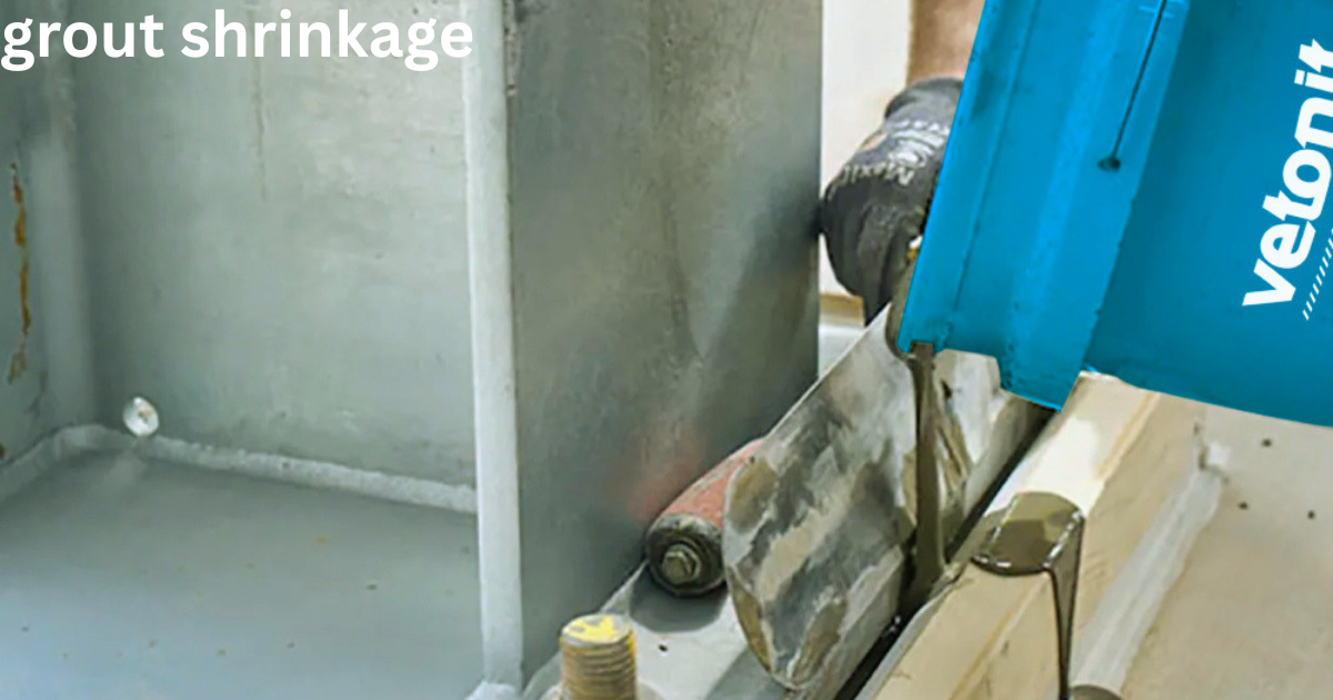 grout shrinkage