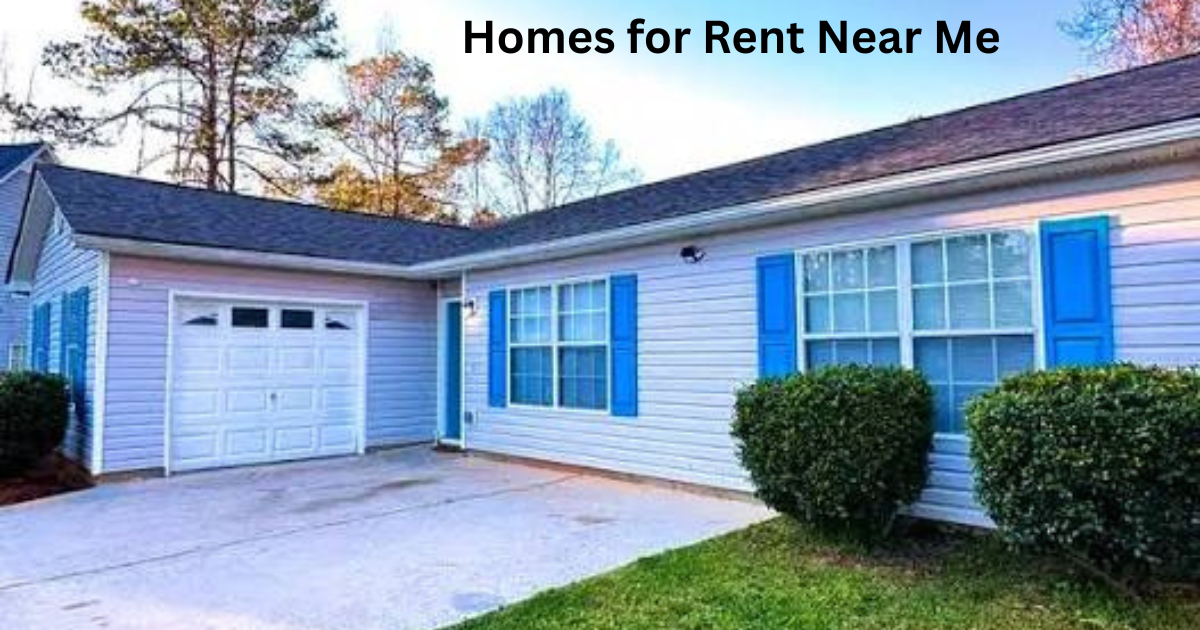 Homes for Rent Near Me