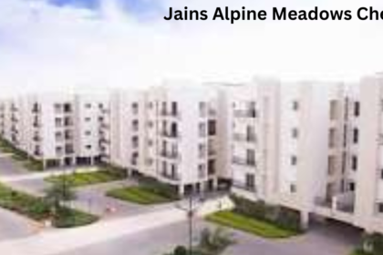 Jains Alpine Meadows Chennai