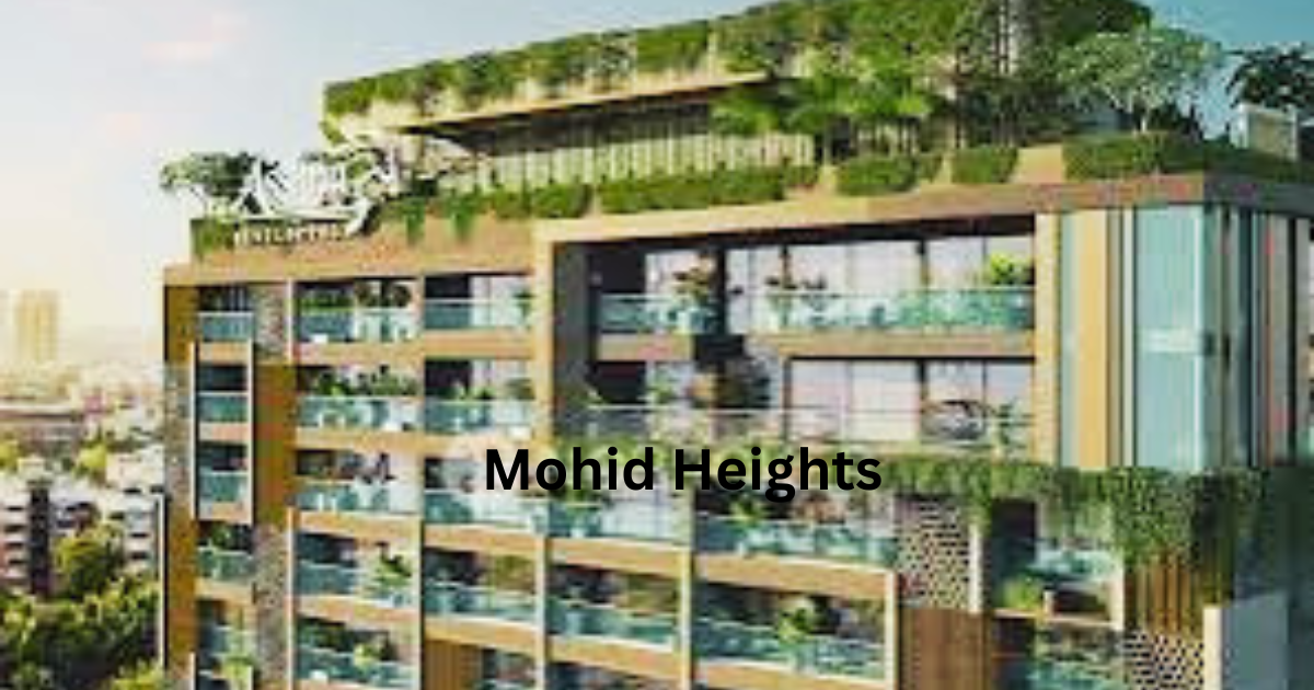 Mohid Heights