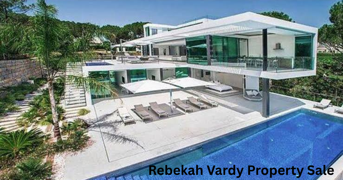 Rebekah Vardy Property Sale
