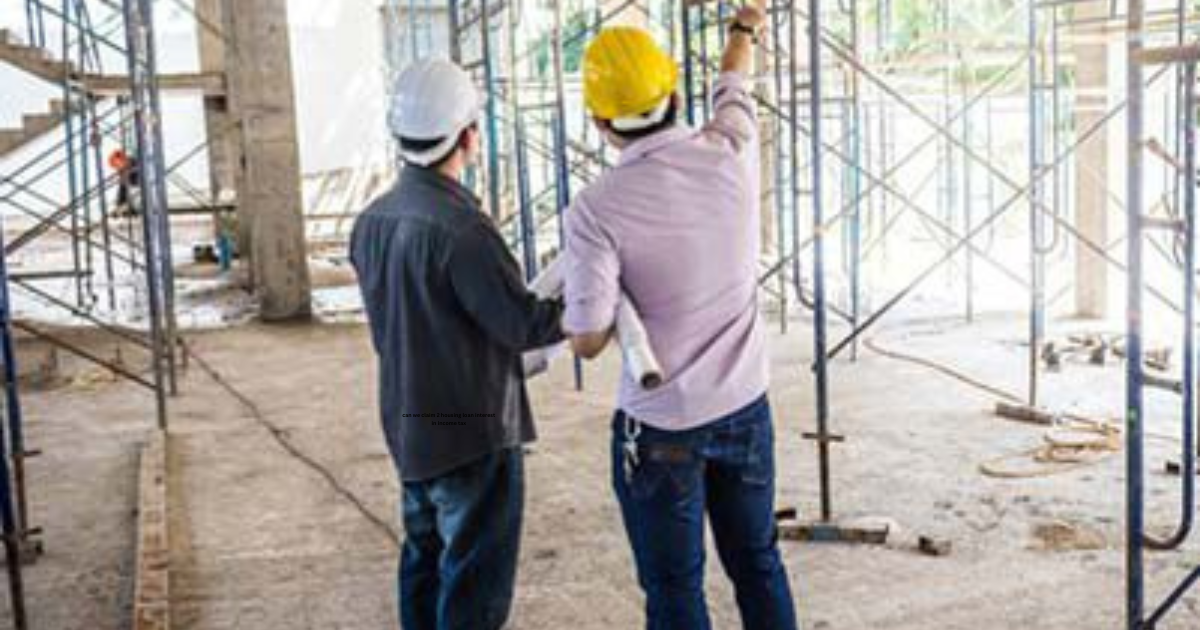can we claim 2 housing loan interest in income tax